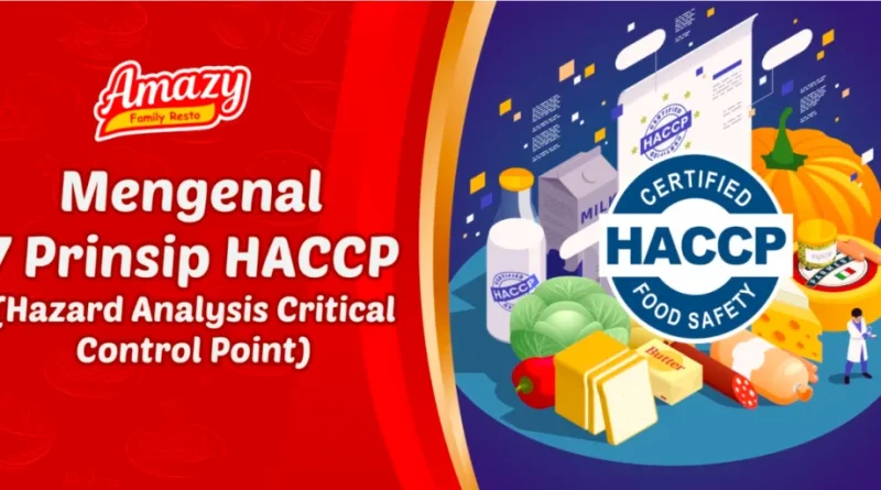 Penerapan Standar HACCP untuk Dapur Sehat dan Aman